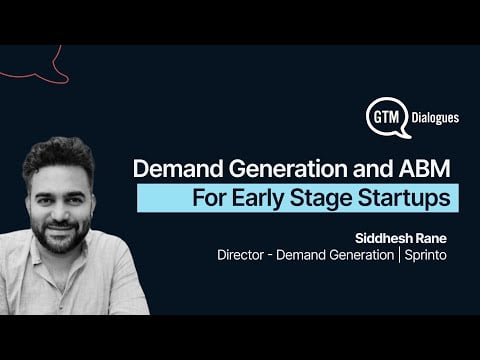 Siddhesh Rane from Sprinto shares insights on demand generation and ABM for early stage startups
