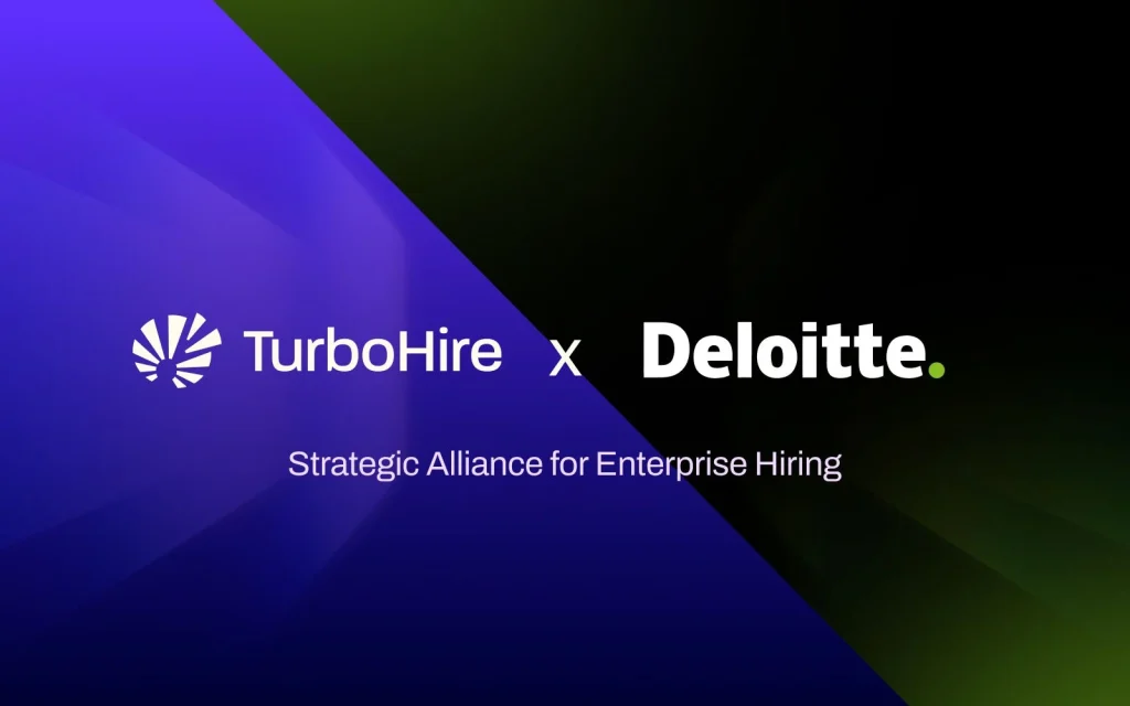 TurboHire has entered a strategic alliance with Deloitte India to help enterprises reimagine hiring at scale.